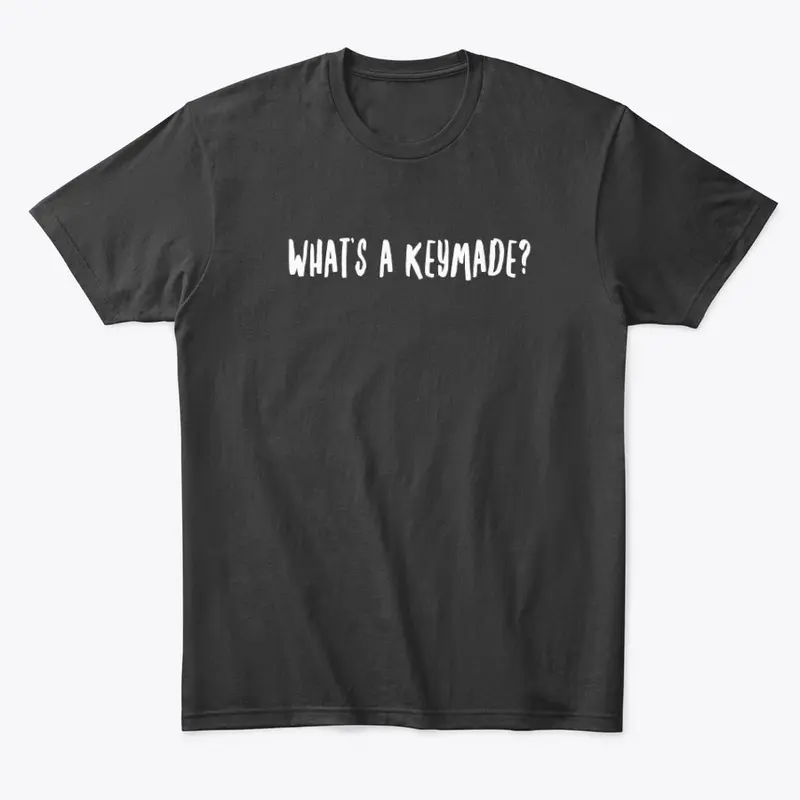 What's a Keymade?